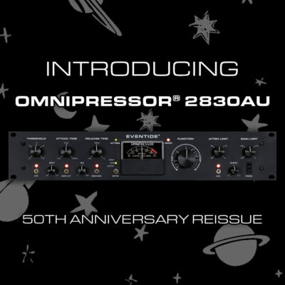 Eventide omnipressor 2830au compressore hardware 50° anniversario riedizione mogar news audiofader,com