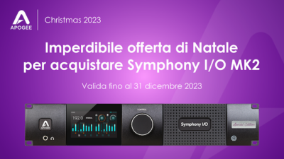 apogee symphony i/o mkii offerta 31 dicembre 2023 soundwave audiofader.com