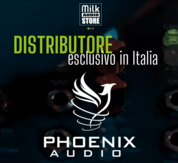 milk audio store distribuzione eslclusiva italia phoenix audio exclusive italian dealer roma modulare 2024 news audiofader