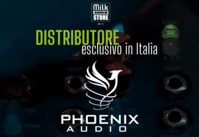 milk audio store distribuzione eslclusiva italia phoenix audio exclusive italian dealer roma modulare 2024 news audiofader